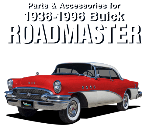 Parts & Accessories for 1936-1996 Buick Roadmaster
