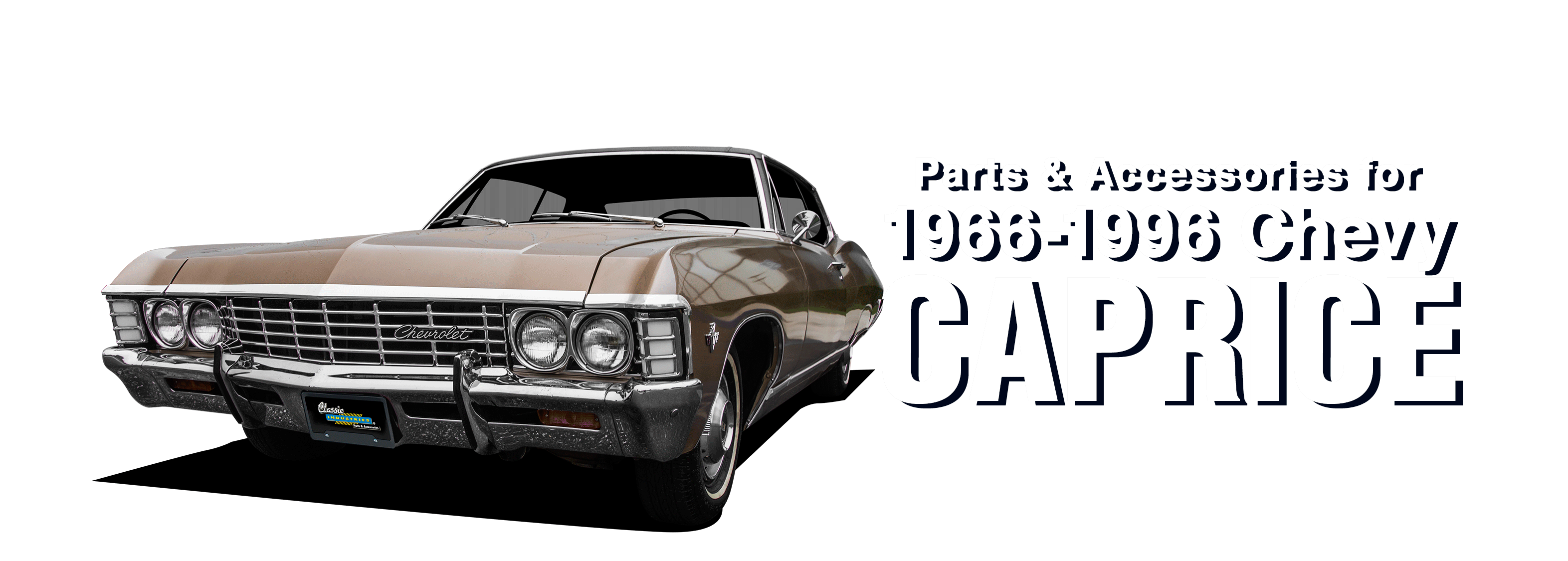 Parts & Accessories for 1966-1996 Chevrolet Caprice