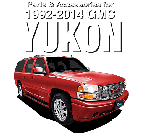 Parts & Accessories for 1992-2014 GMC Yukon