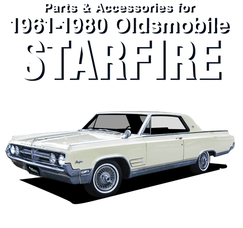 Parts & Accessories for 1961-1980 Oldsmobile Starfire
