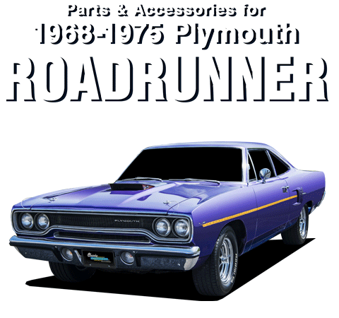 Parts & Accessories for 1968-1975 Plymouth Roadrunner